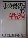 【洋書】　Pragmatic Approaches to Aphasia Therapy