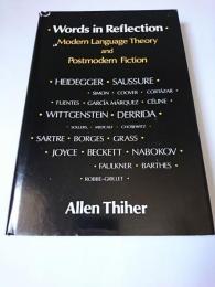 【洋書】　Words in Reflection : Modern Language Theory and Postmodern Fiction