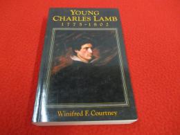 Young Charles Lamb(チャールズ・ラム) 1775-1802 【洋書】
