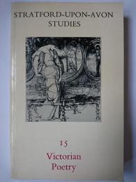 【洋書】　Victorian Poetry : Stratford-Upon-Avon Studies 15