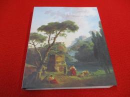 図録】ユベール・ロベール = Hubert Robert : 時間の庭(ユベール