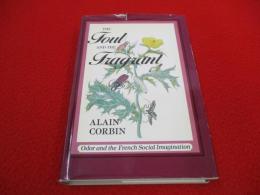 The Foul and the Fragrant　【洋書】
