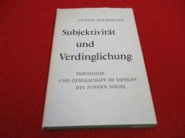 Subjektivität und Verdinglichung 【洋書】