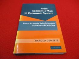 【洋書】 From Economic Man to Economic System: Essays on Human Behavior and the Institutions of Capitalism
