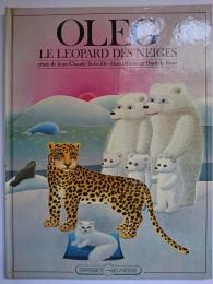 【洋書絵本】　Oleg le Leopard des Neiges
