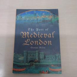 【洋書】　The Port of Medieval London