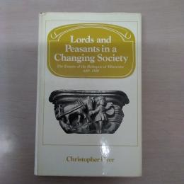 【洋書】　Lords and Peasants in a Changing Society : The Estates of the Bishopric of Worcester、 680-1540