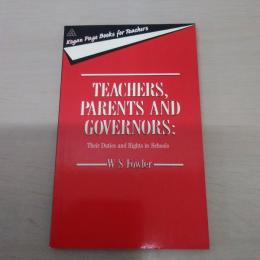 【洋書】　Teachers、 Parents and Governors : Their Duties and Rights in Schools
