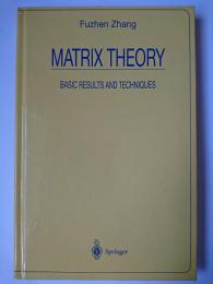 【洋書】　Matrix Theory : Basic Results and Techniques