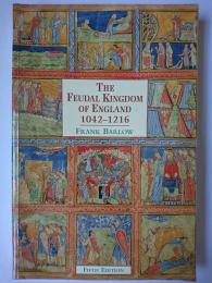 【洋書】　The Feudal Kingdom of England 1042-1216
