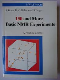 【洋書】　150 and More Basic NMR Experiments : A Practical Course