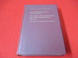 【洋書】 The history of medieval canon law in the classical period, 1140-1234 : from Gratian to the decretals of Pope Gregory IX