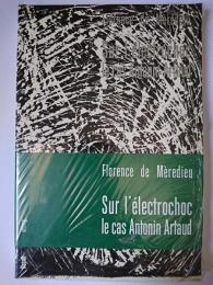 Sur l'electrochoc le cas Antonin Artaud
