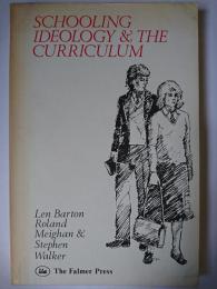 【洋書】　Schooling Ideology and the Curriculum