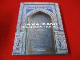 【洋書】 Samarkand, Bukhara, Khiva/サマルカンド、ブハラ、ヒヴァ