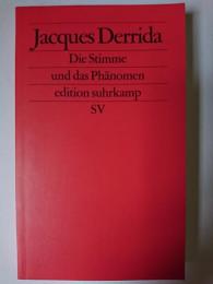 Die Stimme und das Phanomen : Edition Suhrkamp