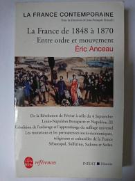 La France de 1848 a 1870 : Entre ordre et mouvement