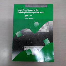 【洋書】　Local Fiscal Issues in the Philadelphia Metropolitan Area