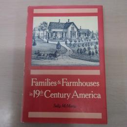 【洋書】　Families & Farmhouses in 19th Century America