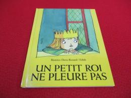 Un petit roi ne pleure pas 【洋書絵本】