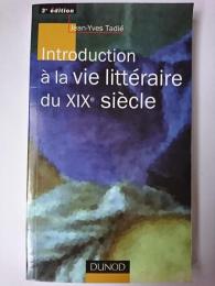 Introduction a la vie litteraire du XIXe siecle