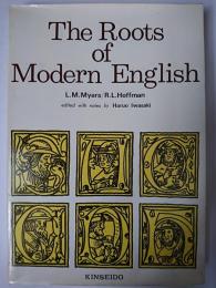The Roots of Modern English : 英語史入門