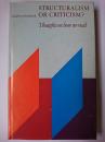 Structuralism or Criticism? : Thoughts on how we read
