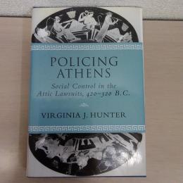 【洋書】　POLICING ATHENS : Social Control in the Attic Lawsuits, 420-320 B.C.