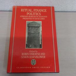【洋書】　RITUAL, FINANCE, POLITICS : Athenian Democratic Accounts Presented to David Lewis