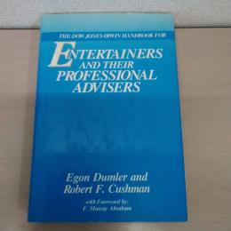 The Dow Jones-Irwin Handbook for Entertainers and Their Professional Advisers