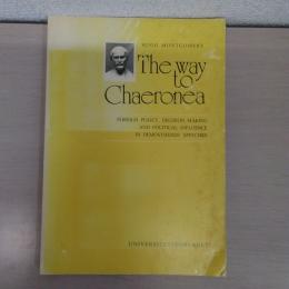 【洋書】 The Way to Chaeronea : FOREIGN POLICY, DECISION MAKING, AND POLITICAL INFLUENCE IN DEMOSTHENES' SPEECHES