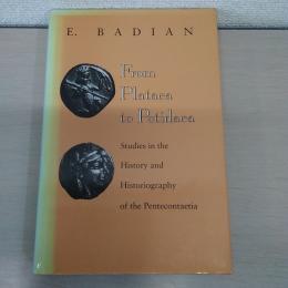 【洋書】 From Plataea to Potidaea: Studies in the History and Historiography of the Pentecontaetia