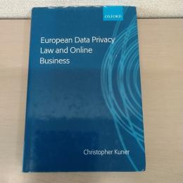 【洋書】 European Data Privacy Law and Online Business
