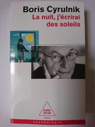 La Nuit、 J'ecrirai des Soleils