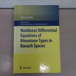 Nonlinear Differential Equations of Monotone Types in Banach Spaces (Springer Monographs in Mathematics)