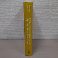 Perturbation Analysis of Optimization Problems (Springer Series in Operations Research and Financial Engineering)