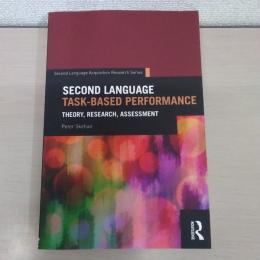 Second Language Task-Based Performance (Second Language Acquisition Research Series)