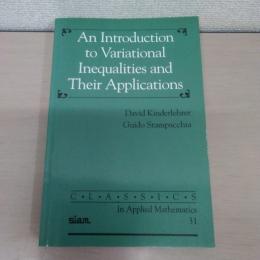 An introduction to variational inequalities and their applications、 Volume 88 (Pure and Applied Mathematics)