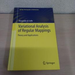 Variational Analysis of Regular Mappings: Theory and Applications (Springer Monographs in Mathematics)
