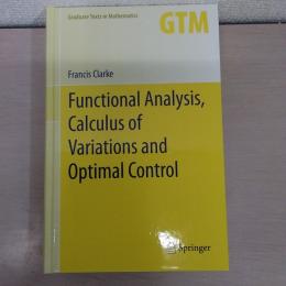 Functional Analysis、 Calculus of Variations and Optimal Control (Graduate Texts in Mathematics、 264)