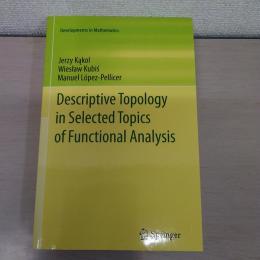 Descriptive Topology in Selected Topics of Functional Analysis (Developments in Mathematics)