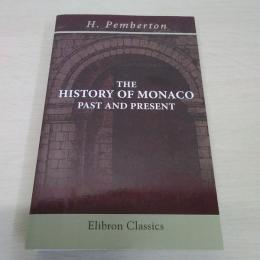 The History of Monaco、 past and present