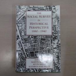 The Social Survey in Historical Perspective, 1880–1940