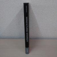 Manufacturing Rationality: The Engineering Foundations of the Managerial Revolution