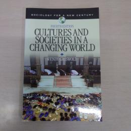 Cultures and Societies in a Changing World (Sociology for a New Century Series)