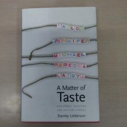 A Matter of Taste: How Names、 Fashions、 and Culture Change
