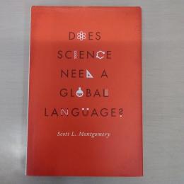 Does Science Need a Global Language?: English and the Future of Research