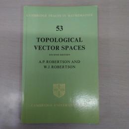 Topological Vector Spaces (Cambridge Tracts in Mathematics、 Series Number 53)