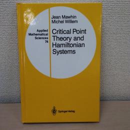 Critical Point Theory and Hamiltonian Systems (Applied Mathematical Sciences、 74)
