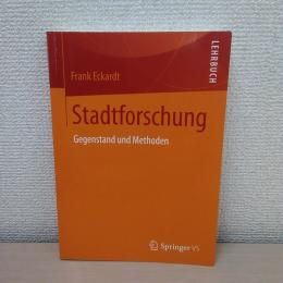 Stadtforschung: Gegenstand und Methoden